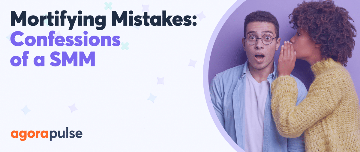 mortifying mistakes of social media managers