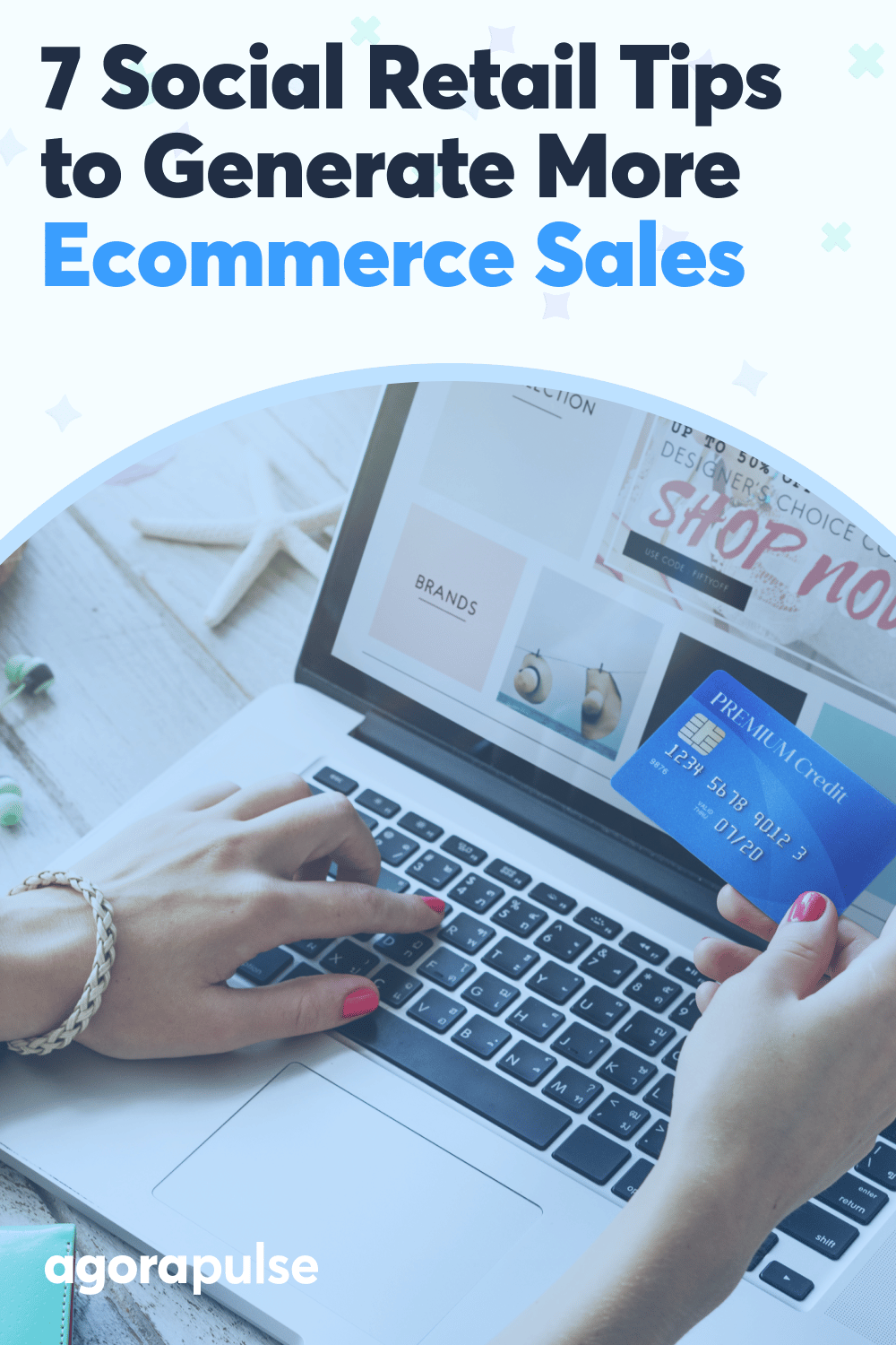 7 Social Retail Tips to Help E-Commerce Generate More Sales