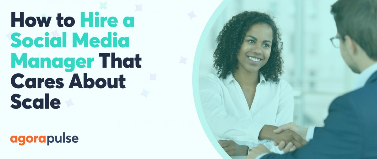 how to hire a social media manager that cares about scale image