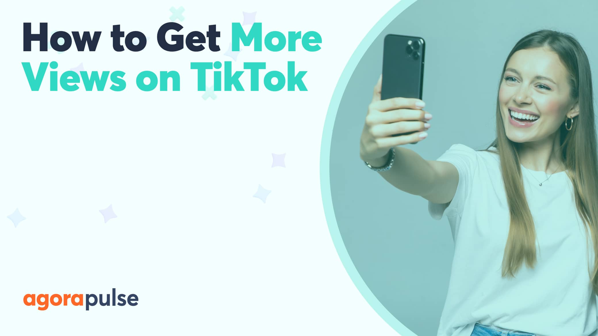 How to get more views on TikTok: 11 things TikTokers need to know