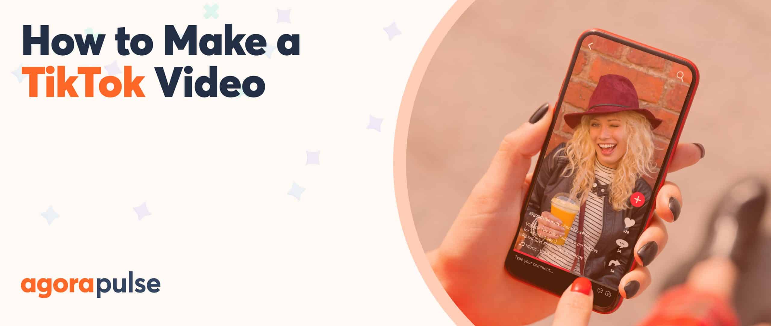 How to Make a TikTok Video: 7 Tips for Creating Engaging Content