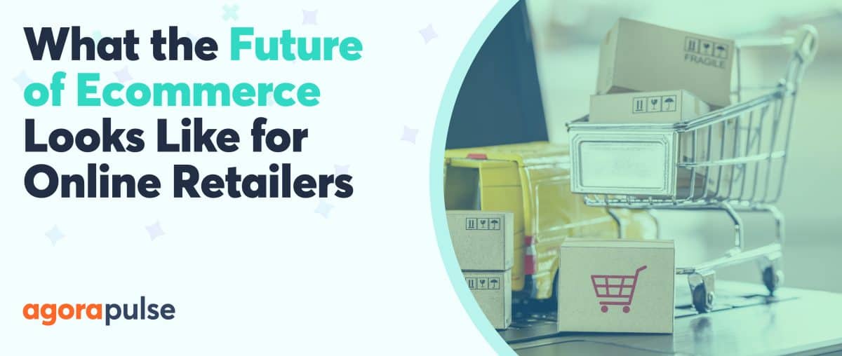 article about the future of ecommerce for online retailers