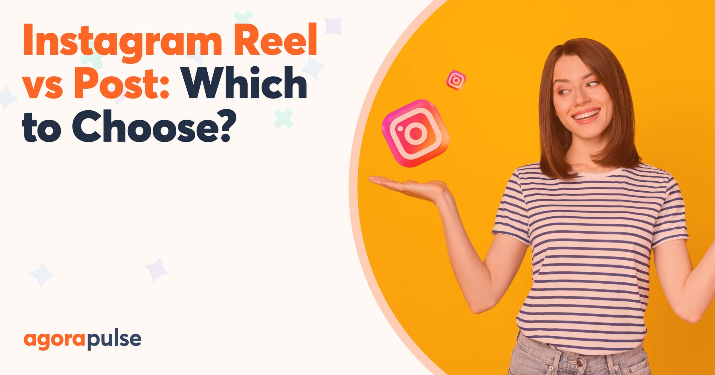 Instagram Reels vs Posts: Which One Is Better for Your Social Marketing?