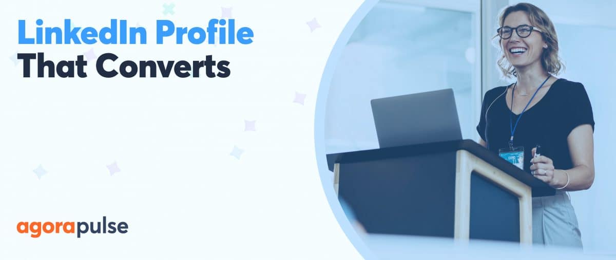 Feature image of Create a LinkedIn Profile That Converts in 5 Easy Steps [INFOGRAPHIC]