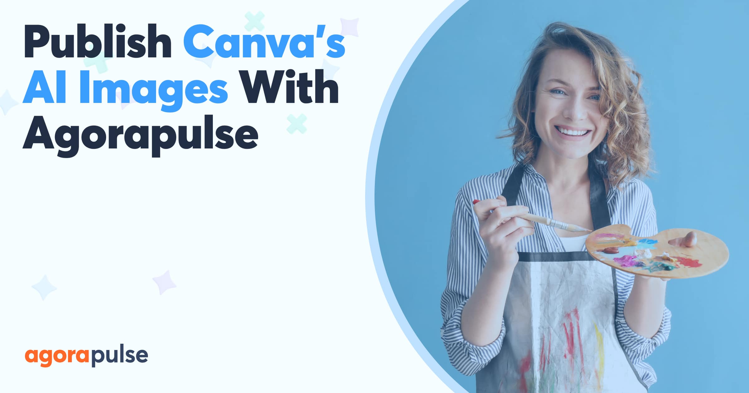 How To Use Canva AI With Agorapulse For Your Social Media Marketing