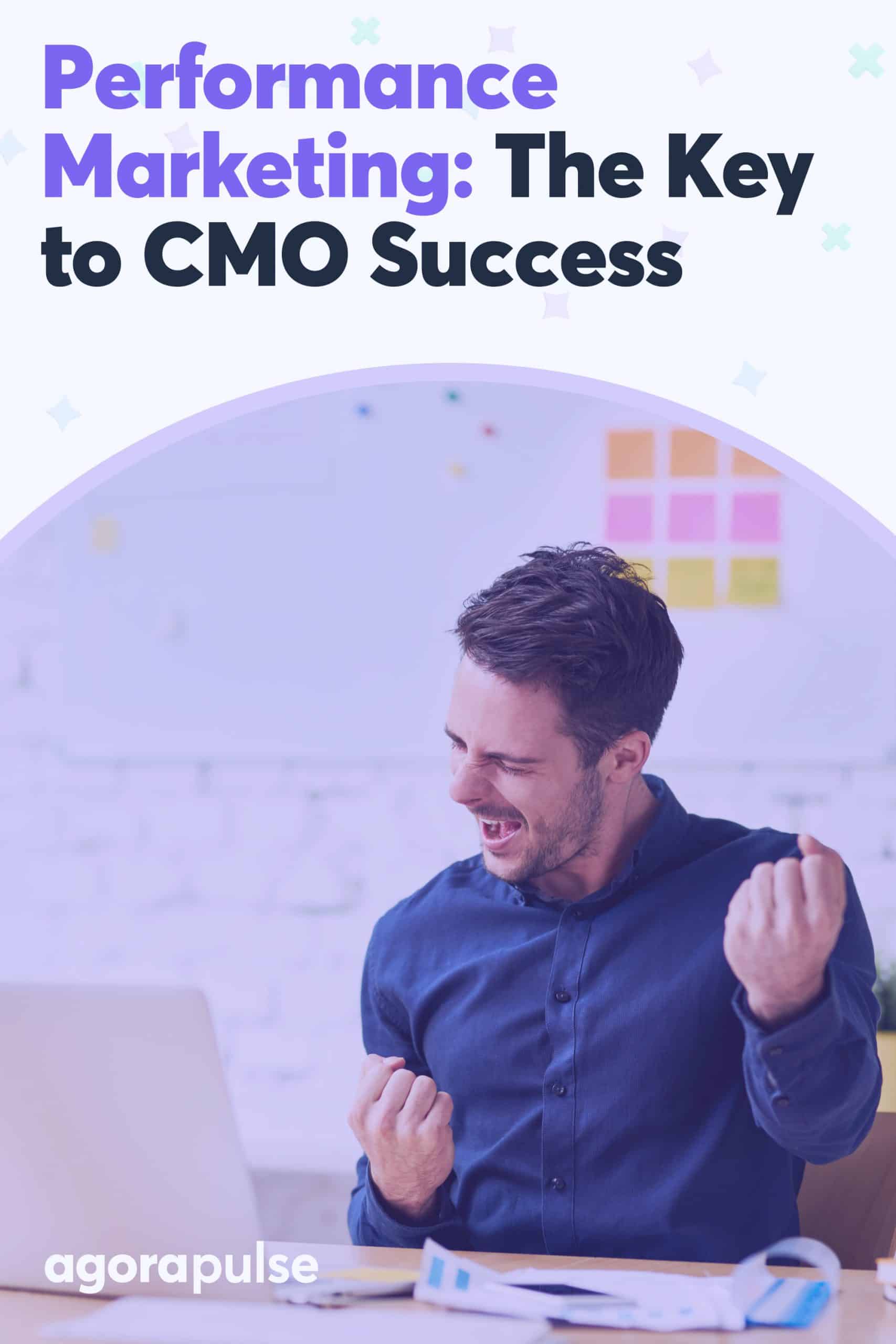 Why Performance Marketing Is the Key to CMO Success [Ebook]