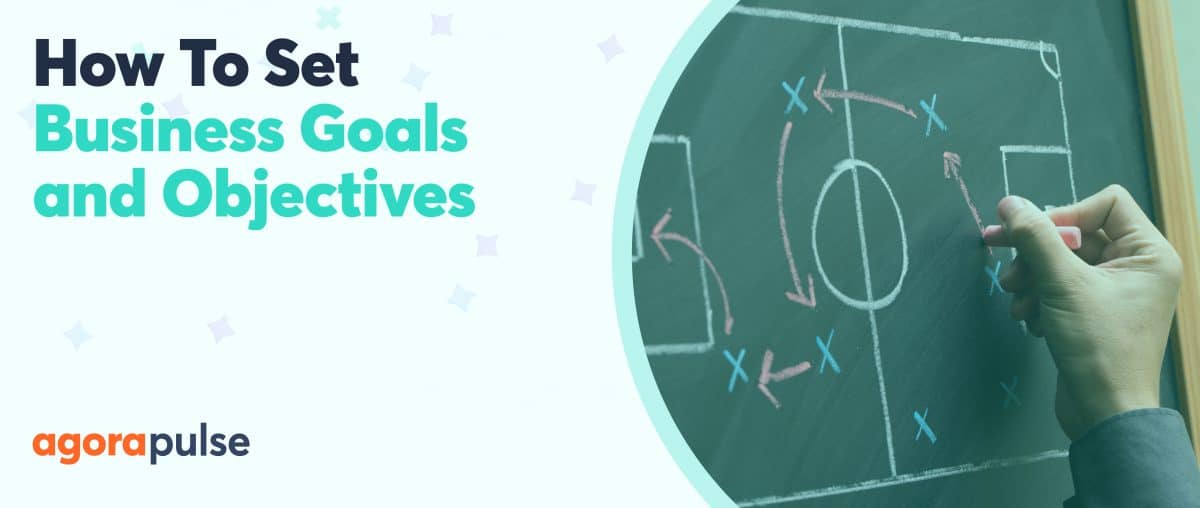 Feature image of How to Set Business Goals and Objectives in 2024