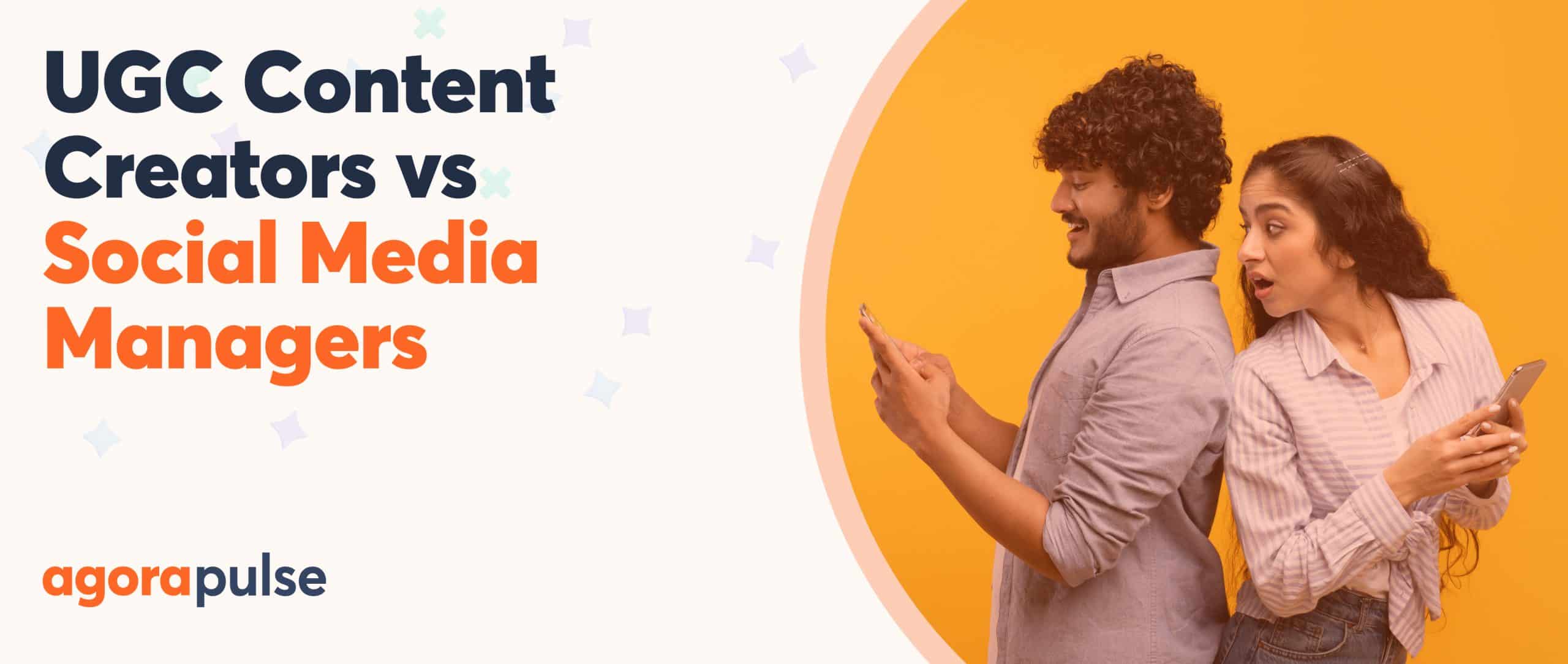 Comparing UGC Content Creators vs Social Media Managers