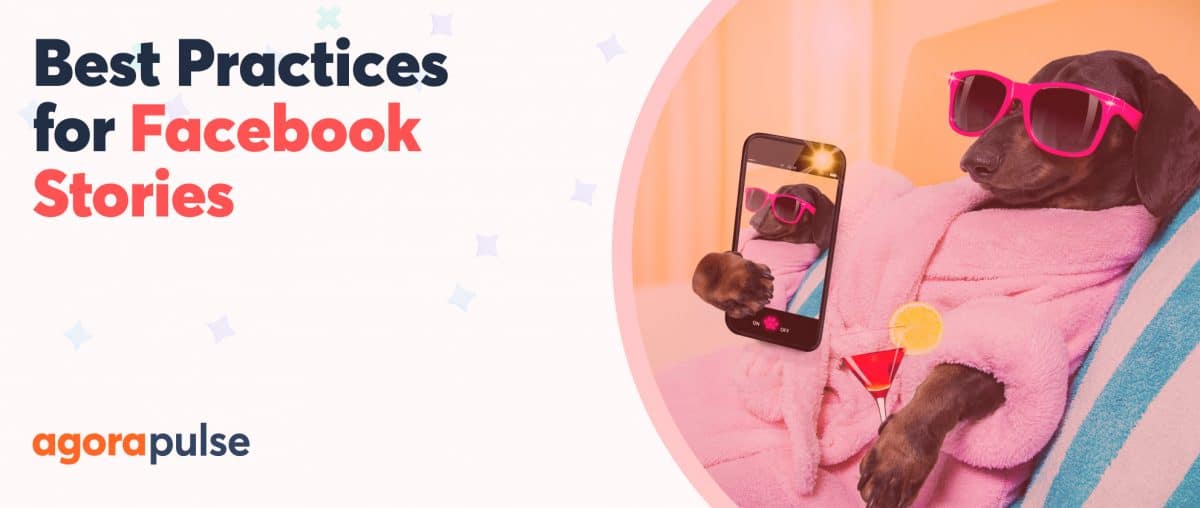Feature image of Facebook Stories Publishing: Best Practices and Tips for Success