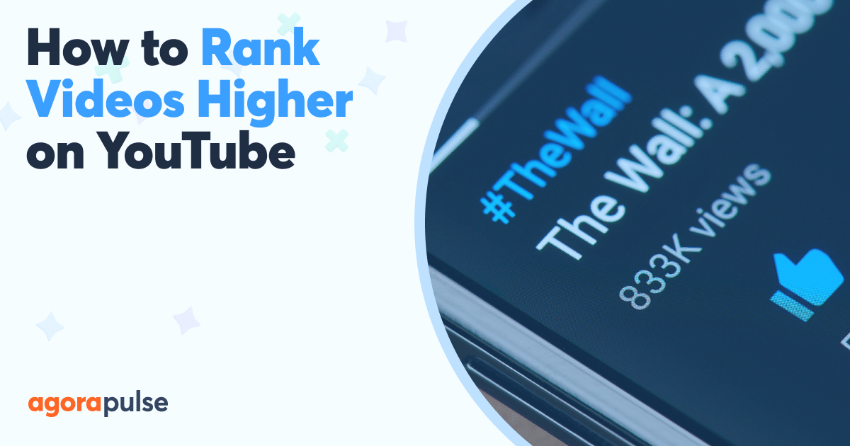 YouTube SEO: How to Optimize Videos for Higher Search Rankings | Agorapulse