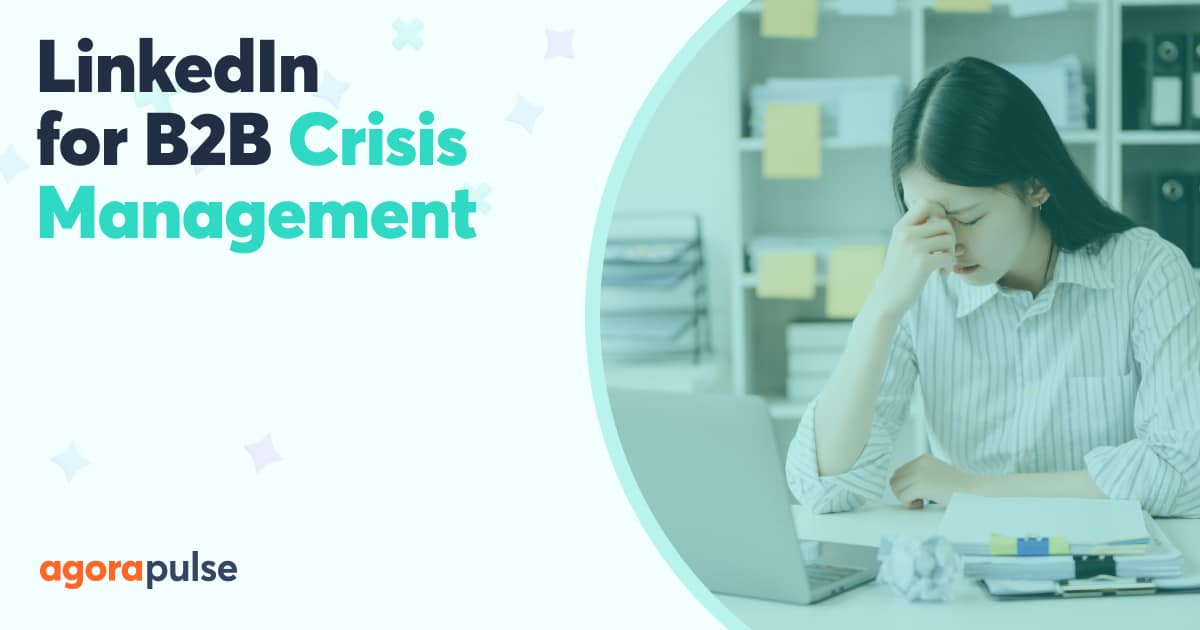 How B2Bs Use LinkedIn for Social Media Crisis Communication