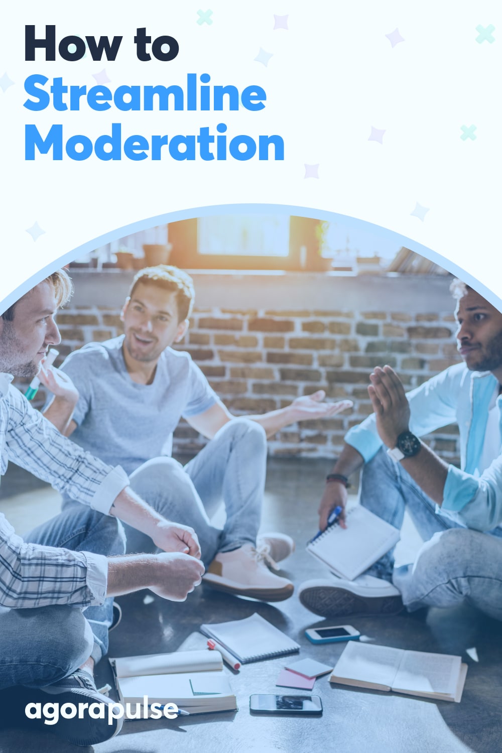 How to Streamline Moderation and Focus on the Right Conversations