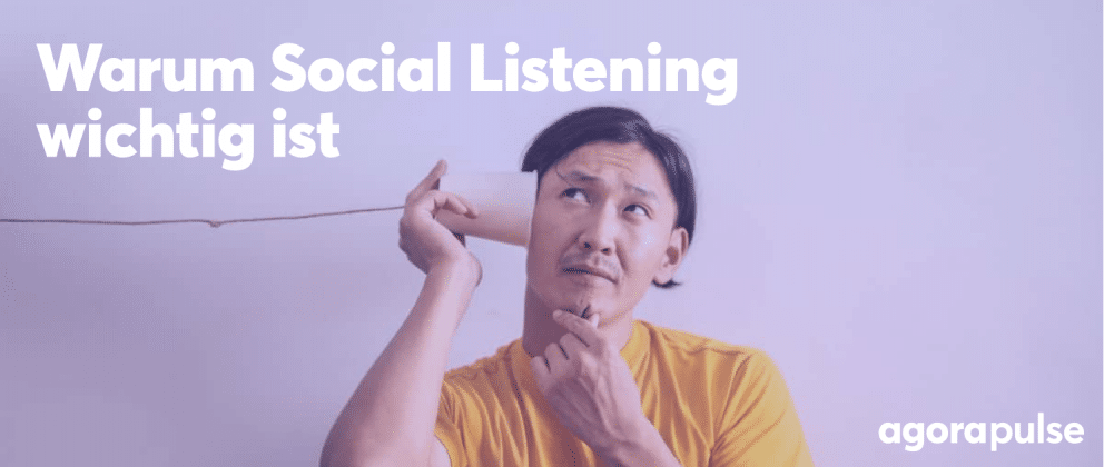 Warum Social Listening wichtig ist