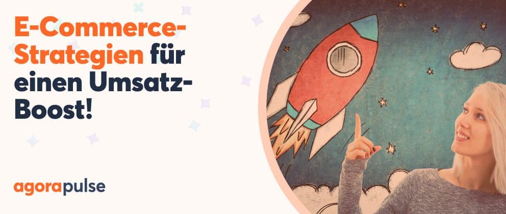 E-Commerce-Strategien für einen Umsatz-Boost