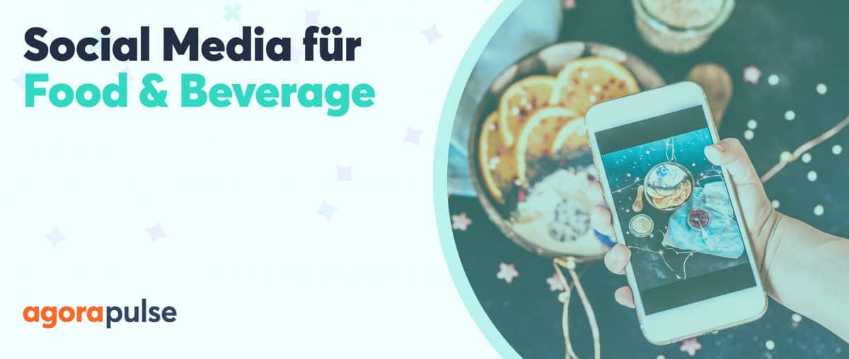 Feature image of Social-Media-Marketing als Lebensmittelmarke: 6 konkrete Tipps & Best Cases