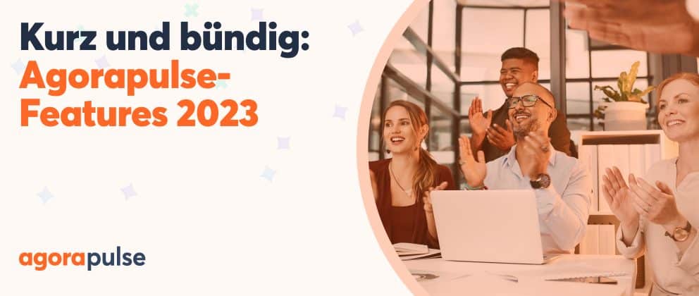 Agorapulse Produkt-Features 2023