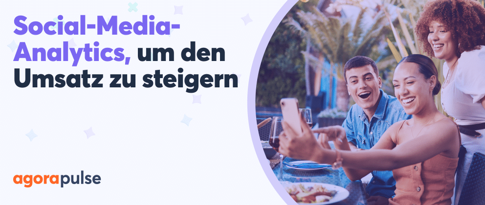 Social-Media-Analytics, um den Umsatz zu steigern