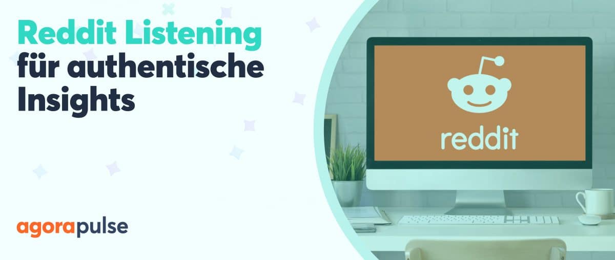 Feature image of Wie tickt und denkt Ihre Zielgruppe wirklich? Mit Social Listening Reddit finden Sie es heraus