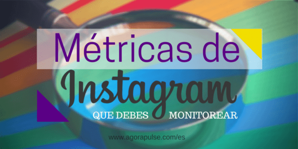 instagram analytics, Instagram Analytics: 8 Métricas Que Debes Monitorear