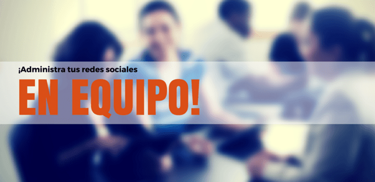 Feature image of Cómo Gestionar Fácilmente tus Redes Sociales en Equipo