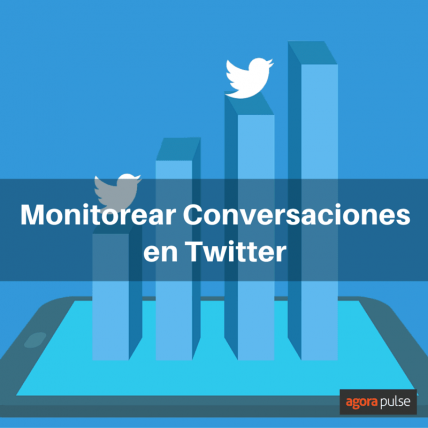 monitorizar conversaciones en twitter