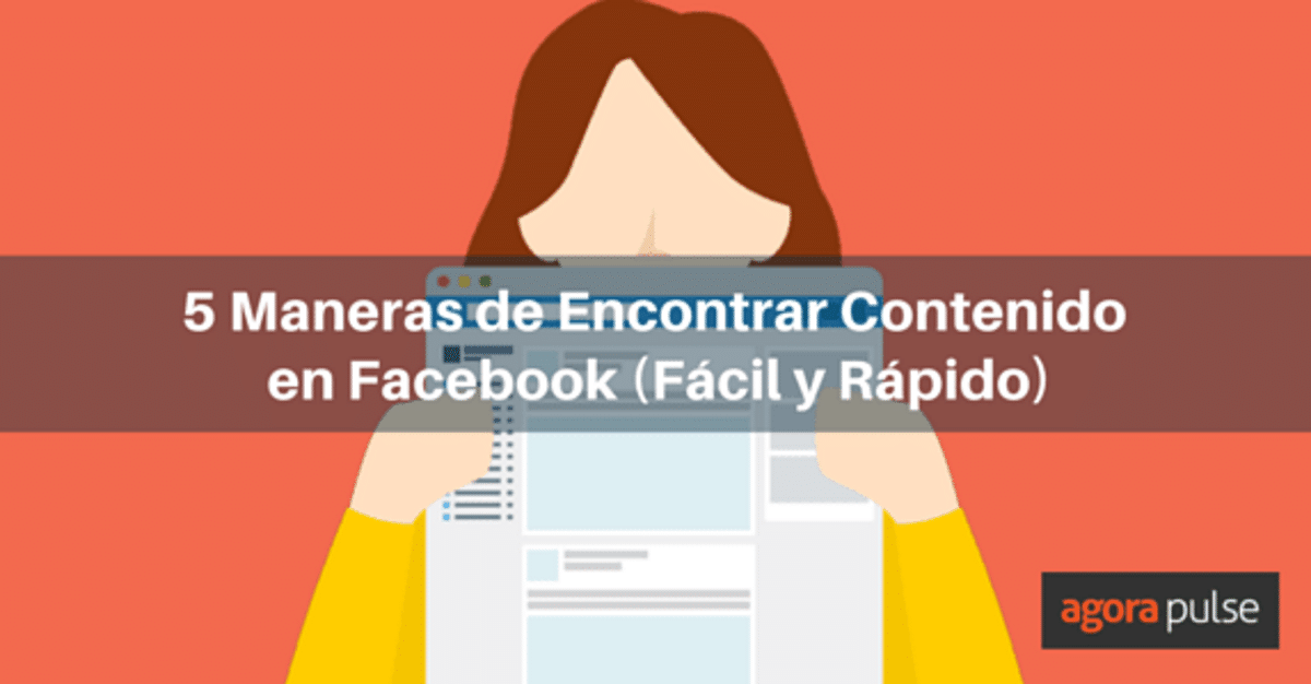 Feature image of 5 Maneras de Encontrar Contenido en Facebook (Fácil y Rápido)