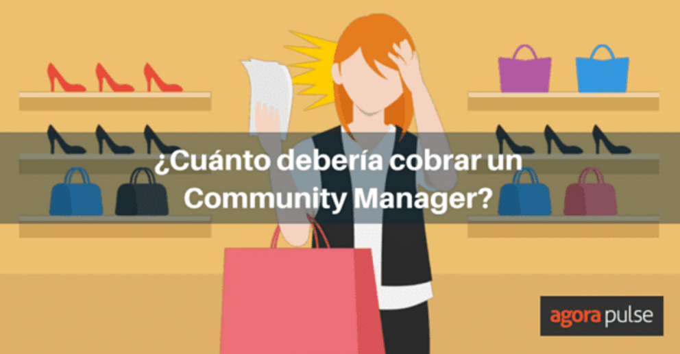 , ¿Cuánto Debería Cobrar un Community Manager?