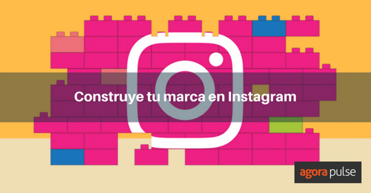Feature image of Te decimos cómo construir tu marca en Instagram