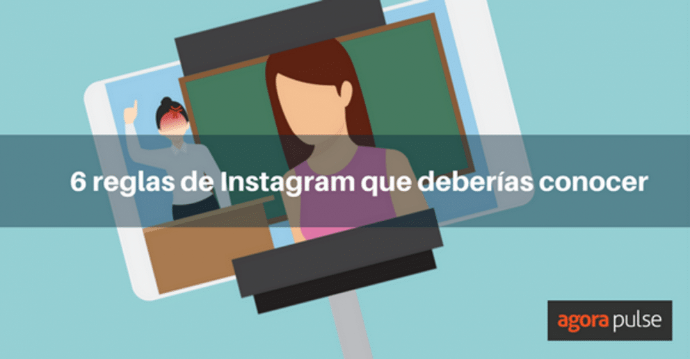 reglas de instagram, 6 reglas de Instagram que ya deberías conocer