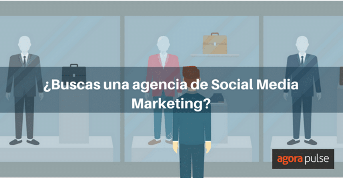 Feature image of ¿Cómo encontrar una agencia de marketing en Redes Sociales?