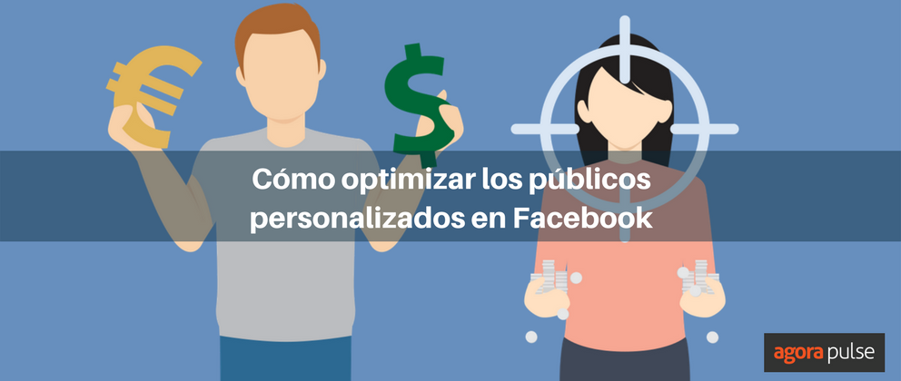 Feature image of Cómo optimizar los públicos personalizados de Facebook