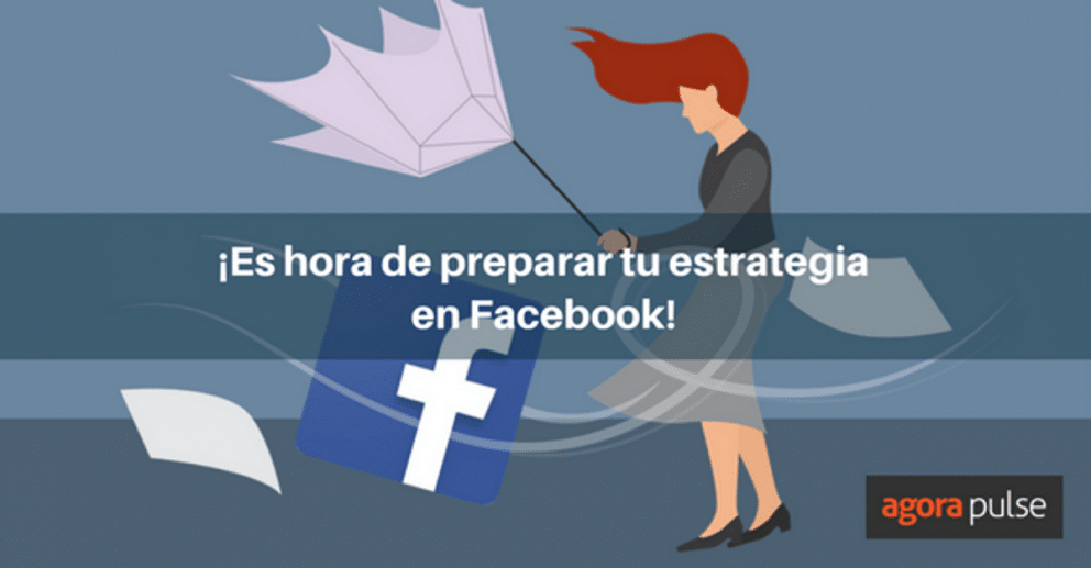 estrategia en Facebook, ¿Tienes lista tu estrategia en Facebook?