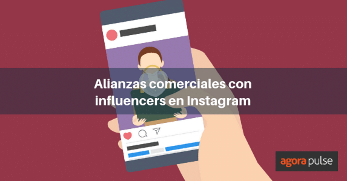 Feature image of Alianzas comerciales con influencers en Instagram: mejores prácticas