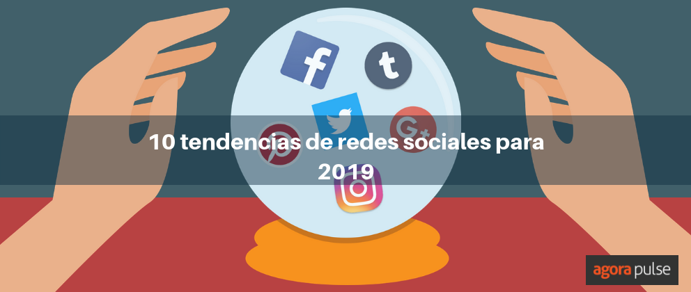 Feature image of 10 tendencias en redes sociales para 2019