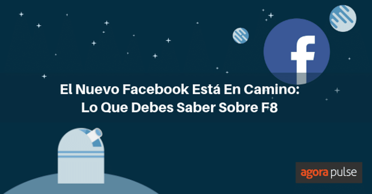 Feature image of El nuevo Facebook está en camino: Lo que debes saber sobre F8