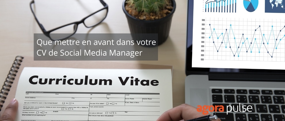 Feature image of Que mettre en avant dans votre CV de Social Media Manager