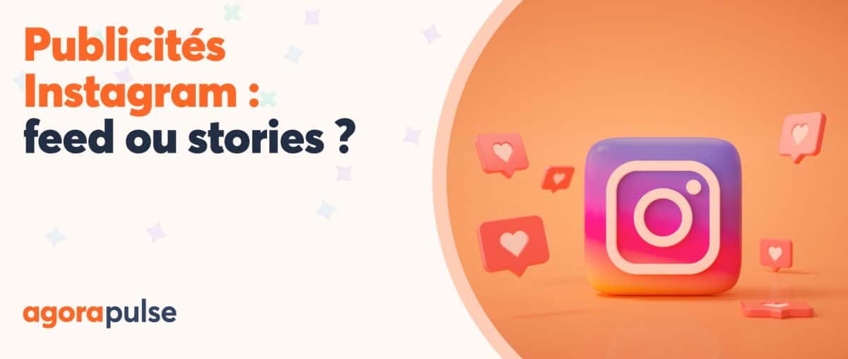 Feature image of Publicité Instagram : feed ou stories pour plus de trafic ?