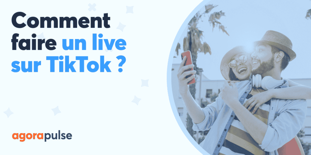 Comment faire un live sur TikTok (qui performe)