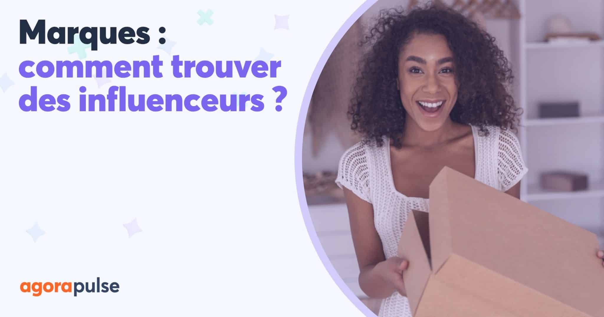 Comment les marques peuvent-elles trouver des influenceurs