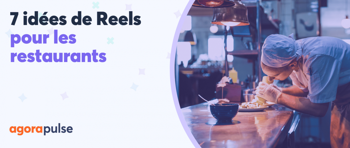 7 idees inspirantes de Reels Instagram pour les restaurants