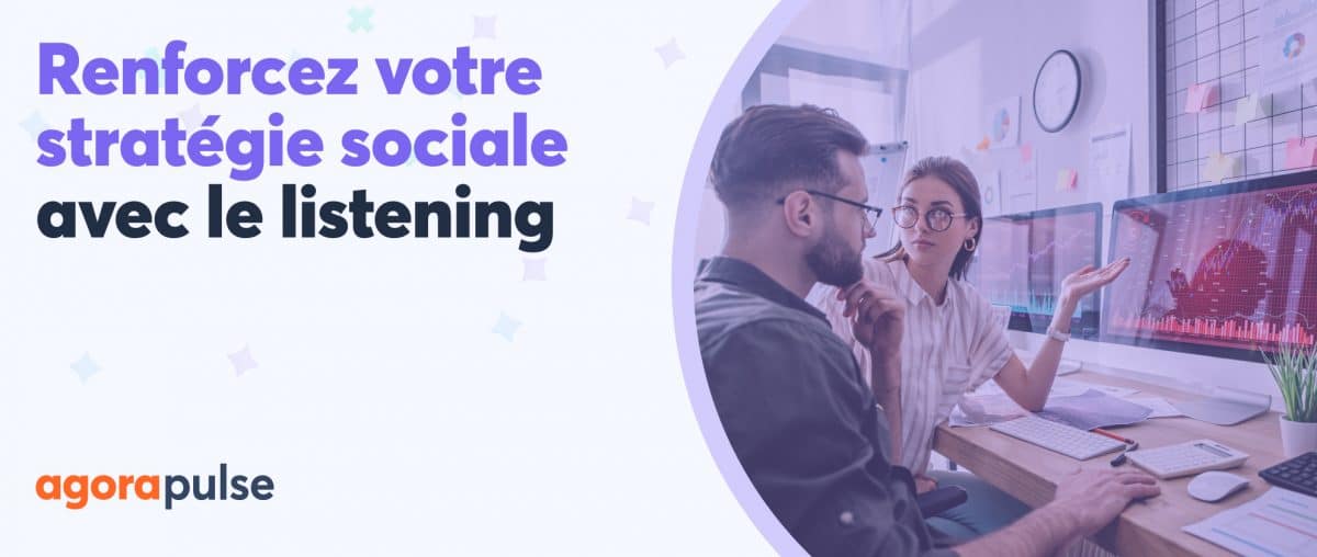 Feature image of Démultipliez la puissance de vos réseaux sociaux avec l’outil de veille Agorapulse