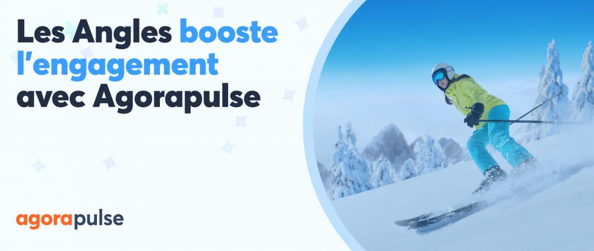 Feature image of Comment les Angles a boosté son engagement de 35% avec Agorapulse ?