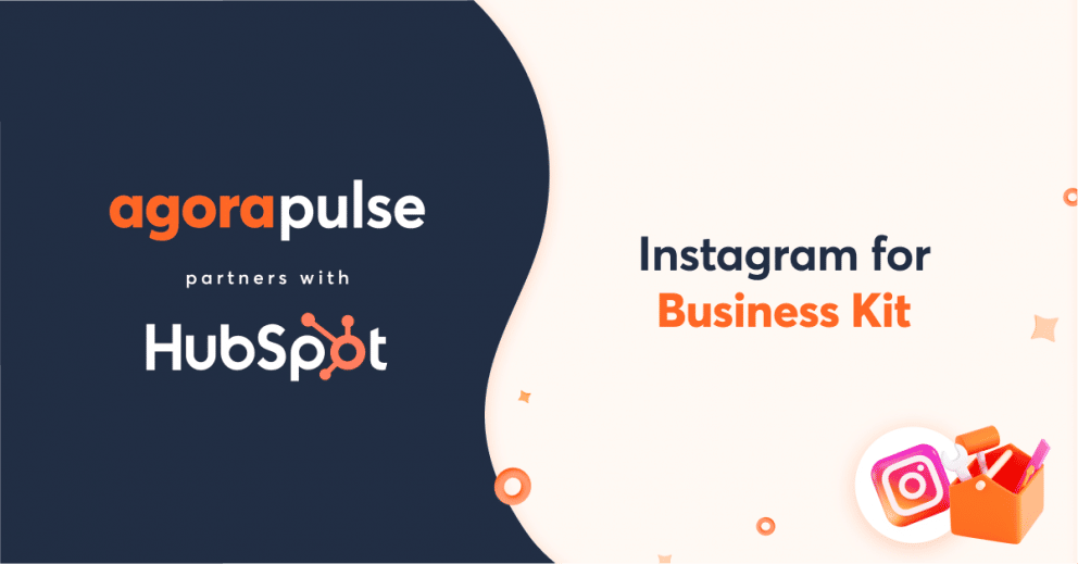 , Agorapulse Partners with HubSpot to Release 2022 Instagram for Business Kit