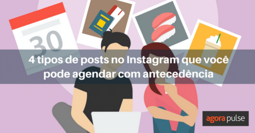 posts no instagram, 4 tipos de posts no Instagram que você pode agendar com antecedência