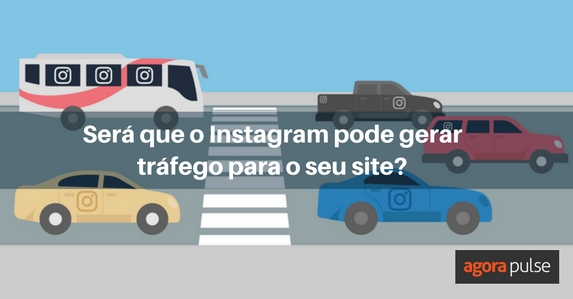 seu site, Será que o Instagram pode gerar tráfego para o seu site?