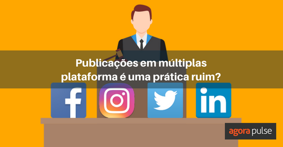 Feature image of Publicações em múltiplas plataforma é uma prática ruim?