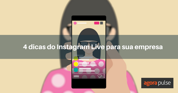 Feature image of 4 dicas do Instagram Live para sua empresa