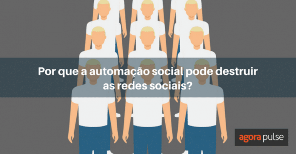 automação, Por que a automação social pode destruir as redes sociais?