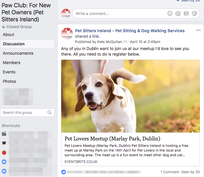 Keep my Facebook group alive: Pet Sitters Ireland invite their Paw Club members to offline meet ups.
