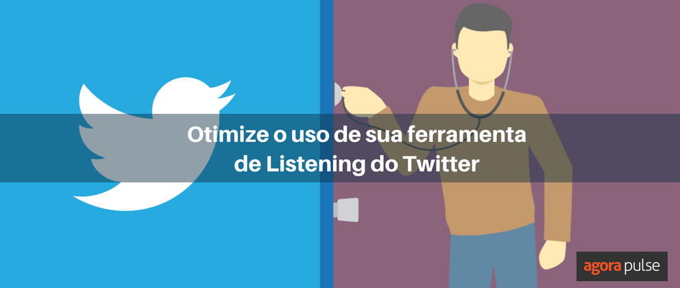 Feature image of Otimize o uso de sua ferramenta de Listening do Twitter